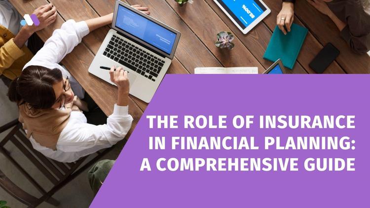 The Role of Insurance in Financial Planning