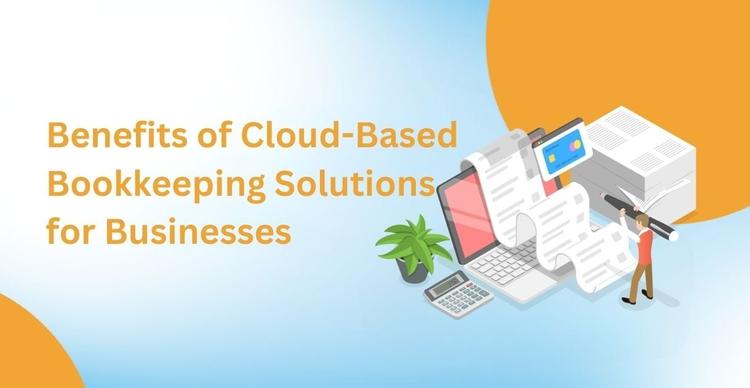 How Cloud-Based Bookkeeping Transforms Small Business Finance