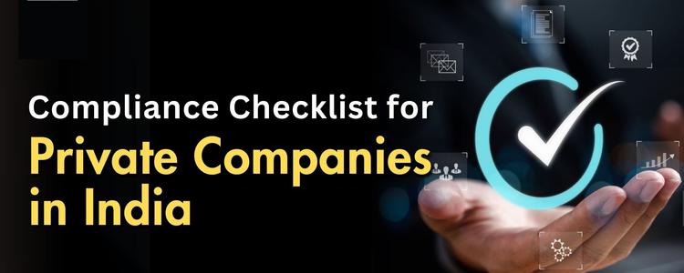 Compliance Checklist for a Private Limited Company