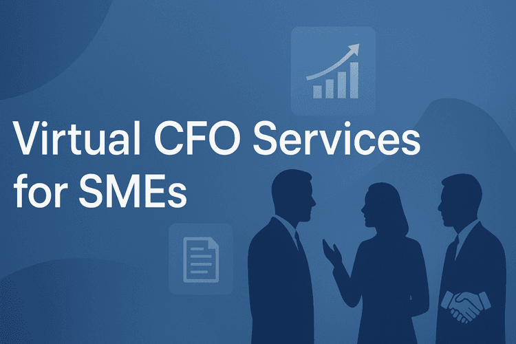 The Advantages of Virtual CFO Services for SMEs in 2026