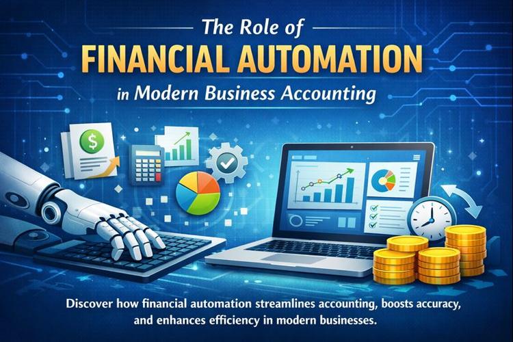 The Role of Financial Automation in Modern Business Accounting