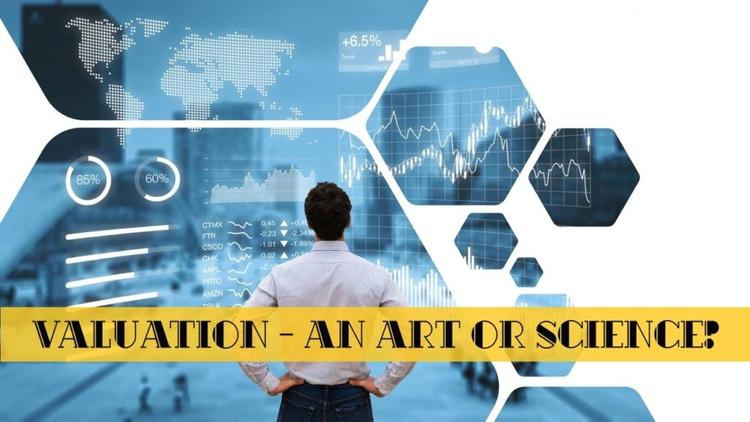 Why Business Valuations Are Both a Science and an Art?